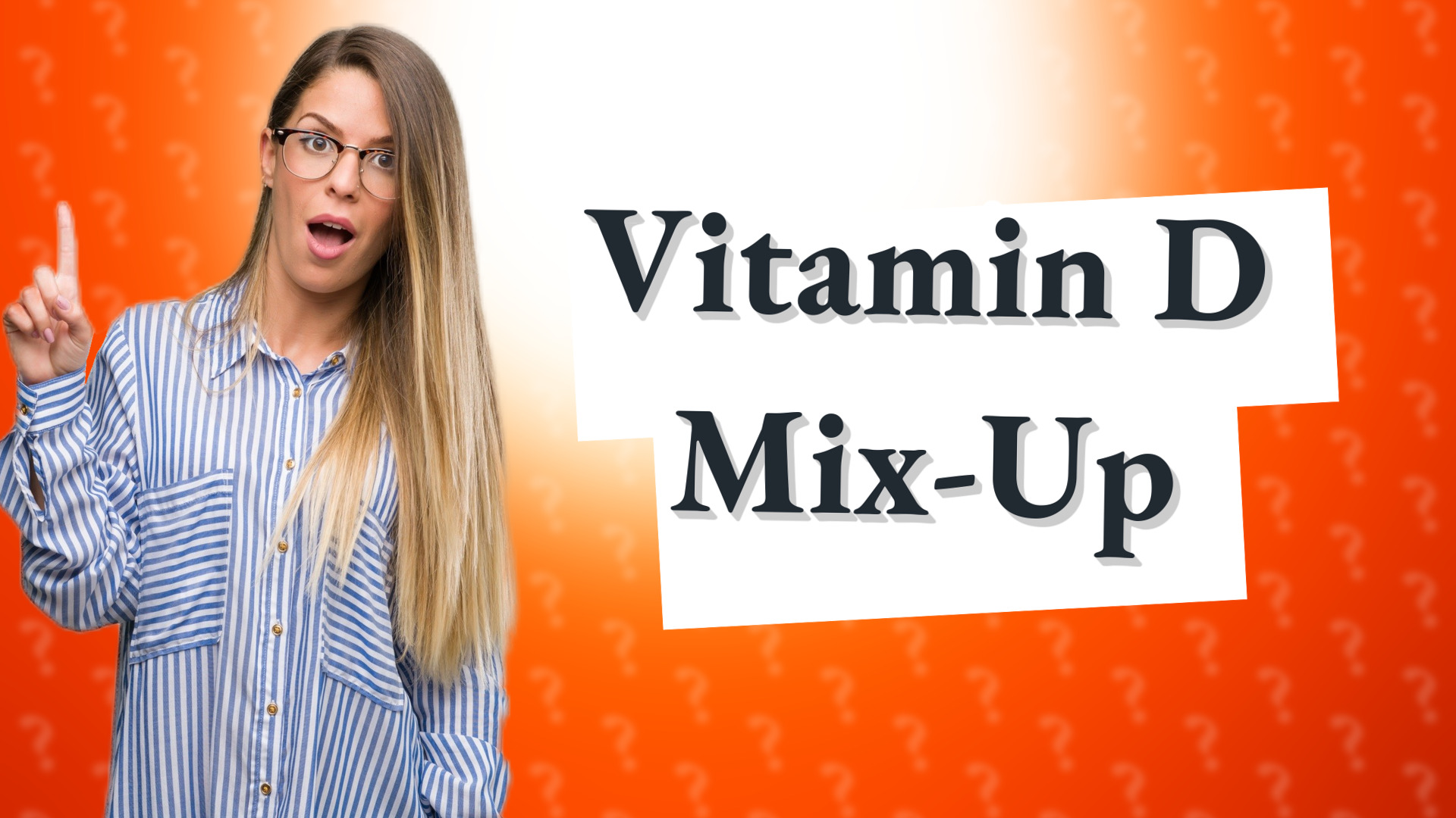 Vitamin D Mix-Up