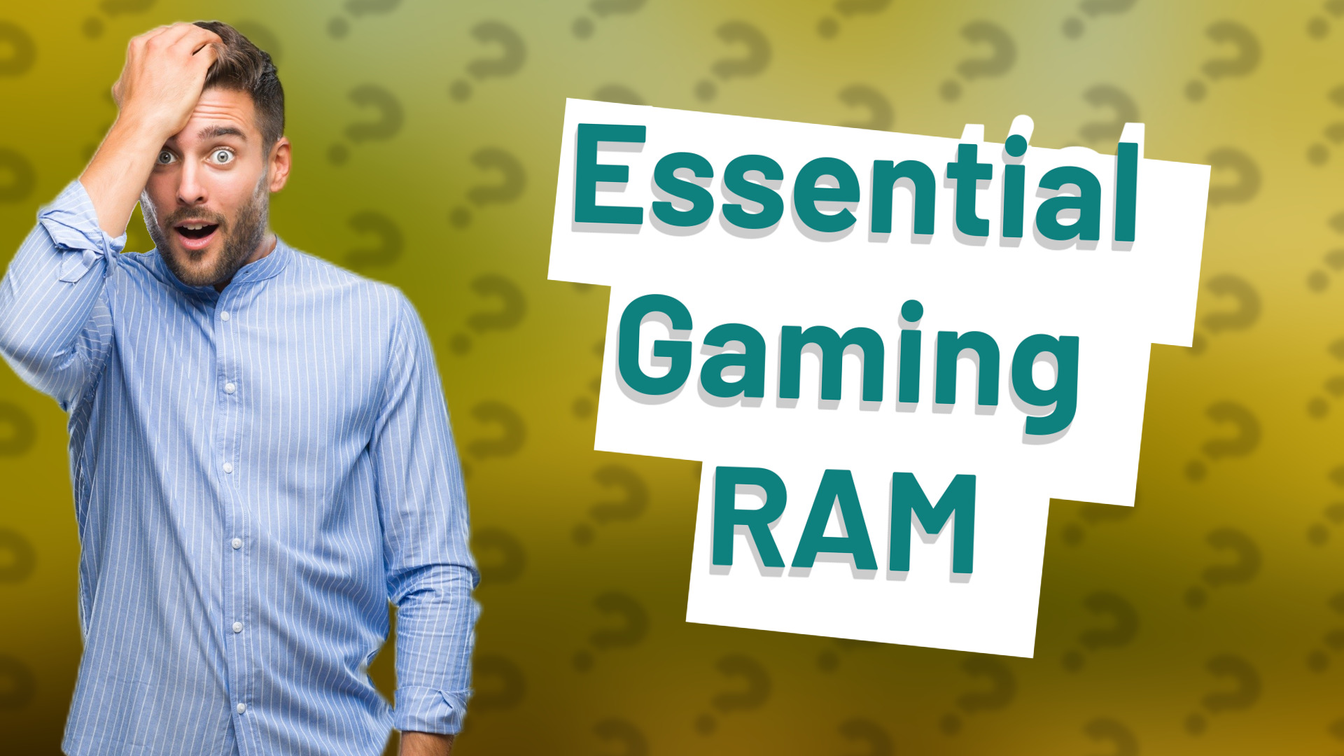 Essential Gaming RAM