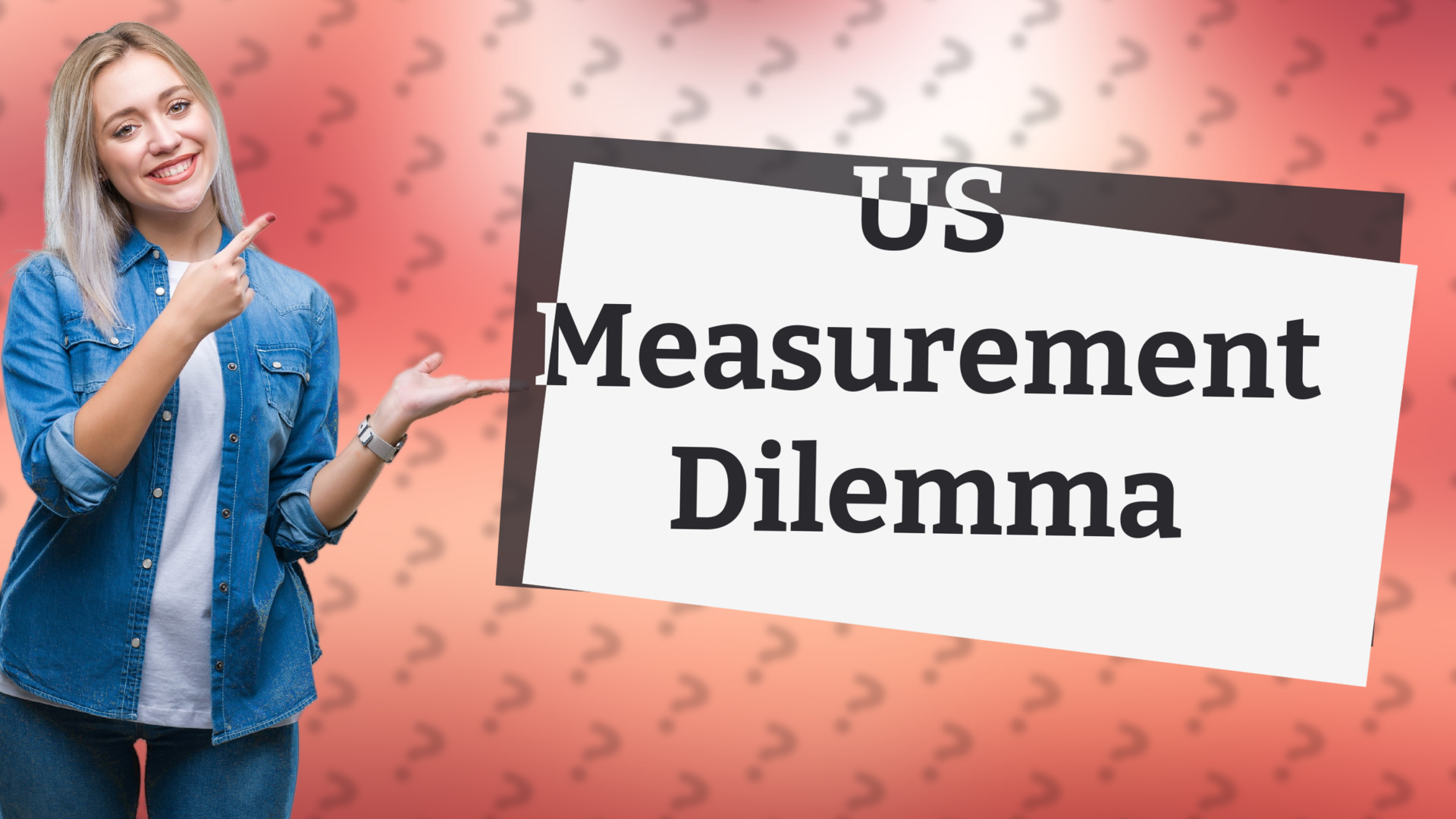 US Measurement Dilemma