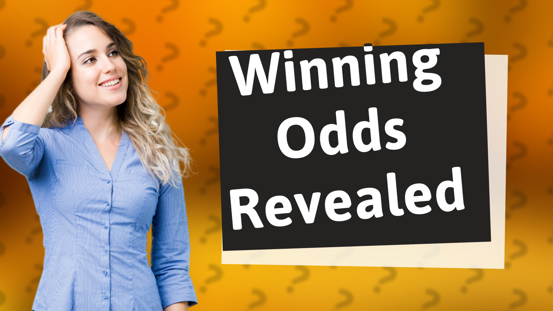 Winning Odds Revealed