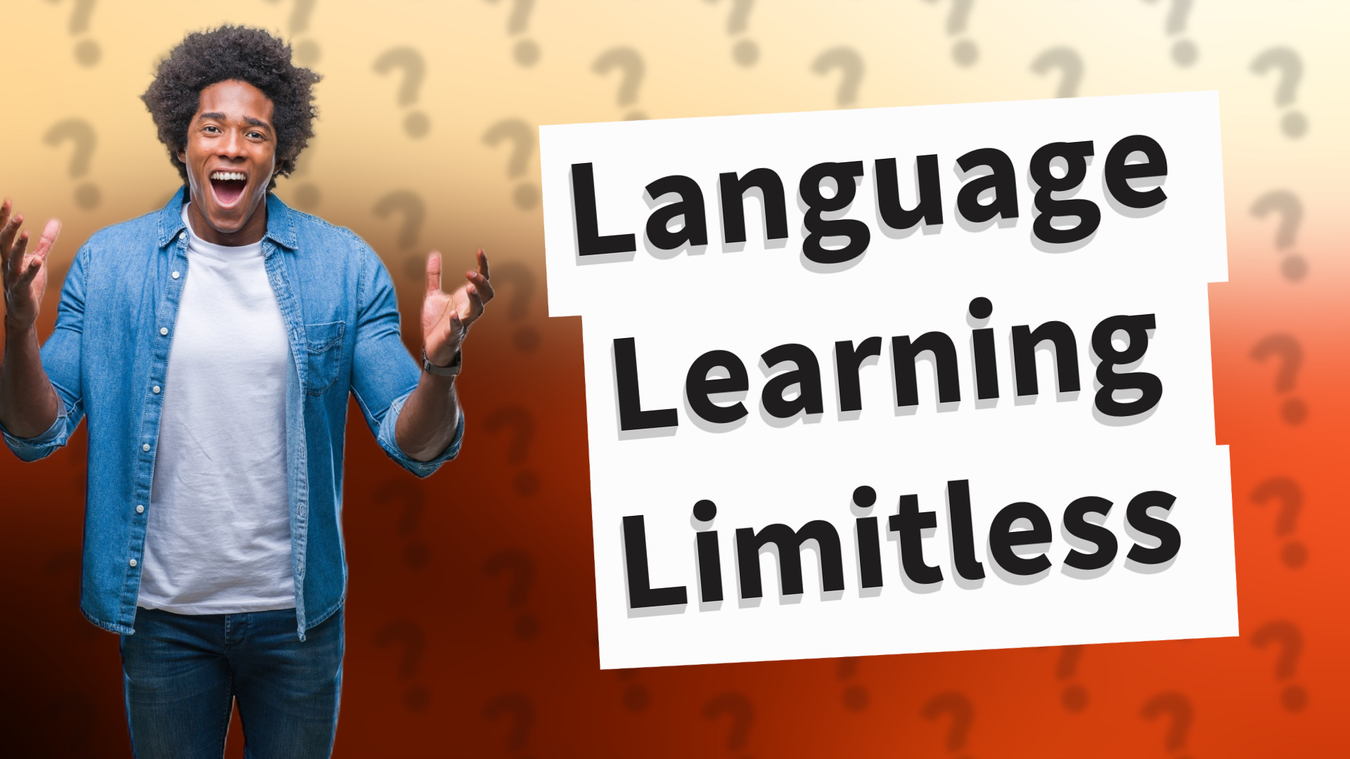 Language Learning Limitless