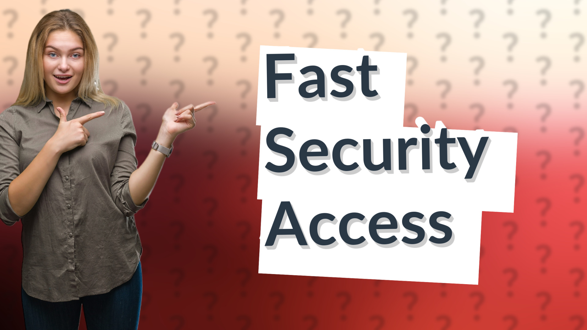 Fast Security Access