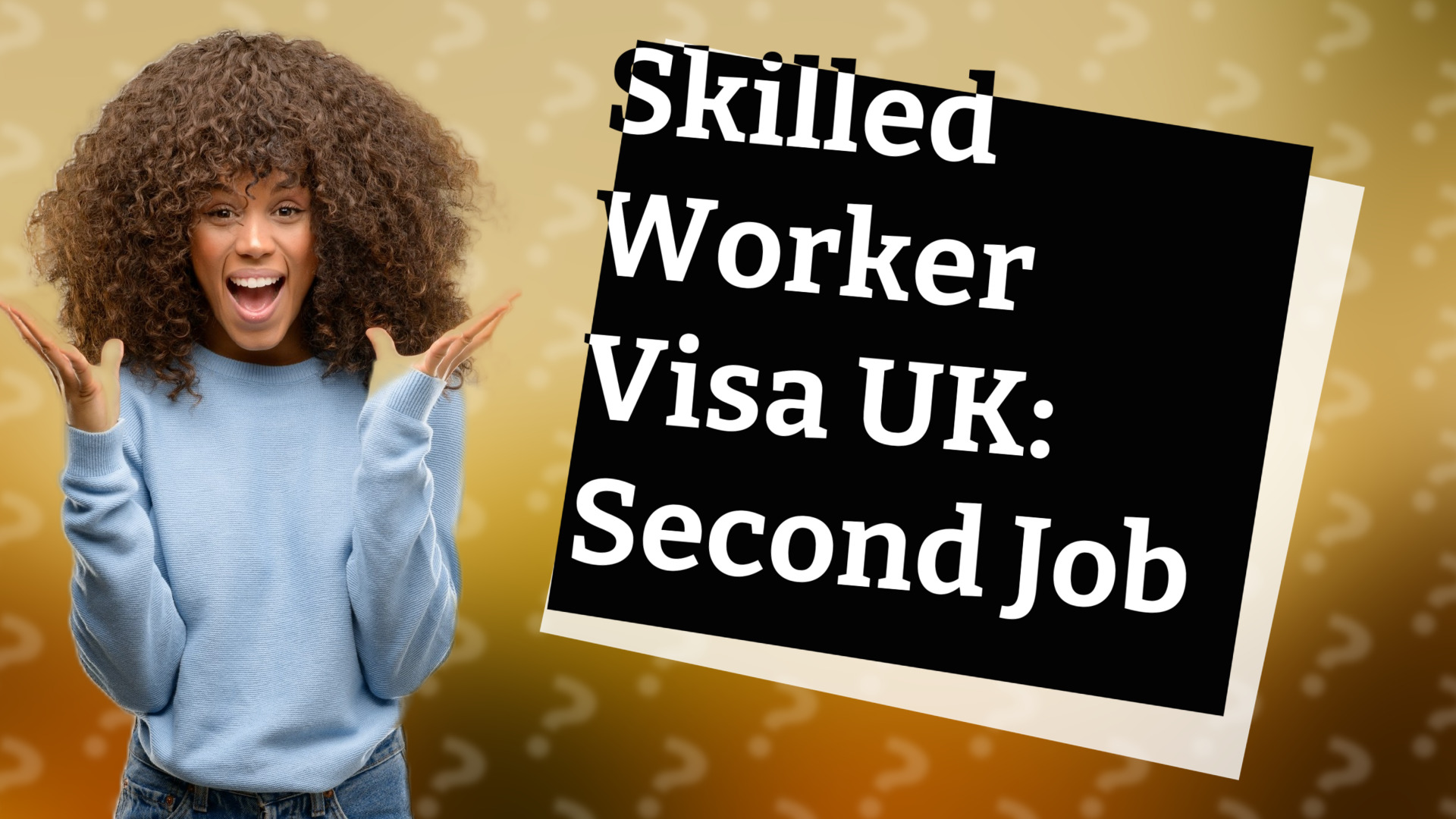 Skilled Worker Visa UK: Second Job