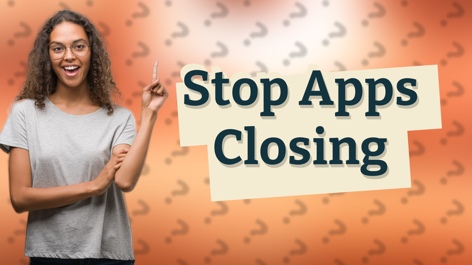 Stop Apps Closing