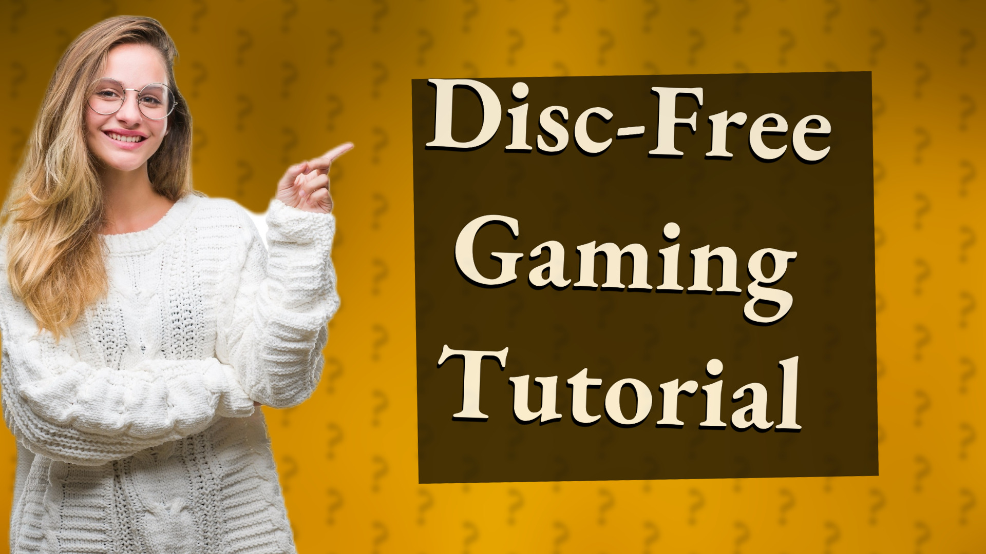Disc-Free Gaming Tutorial