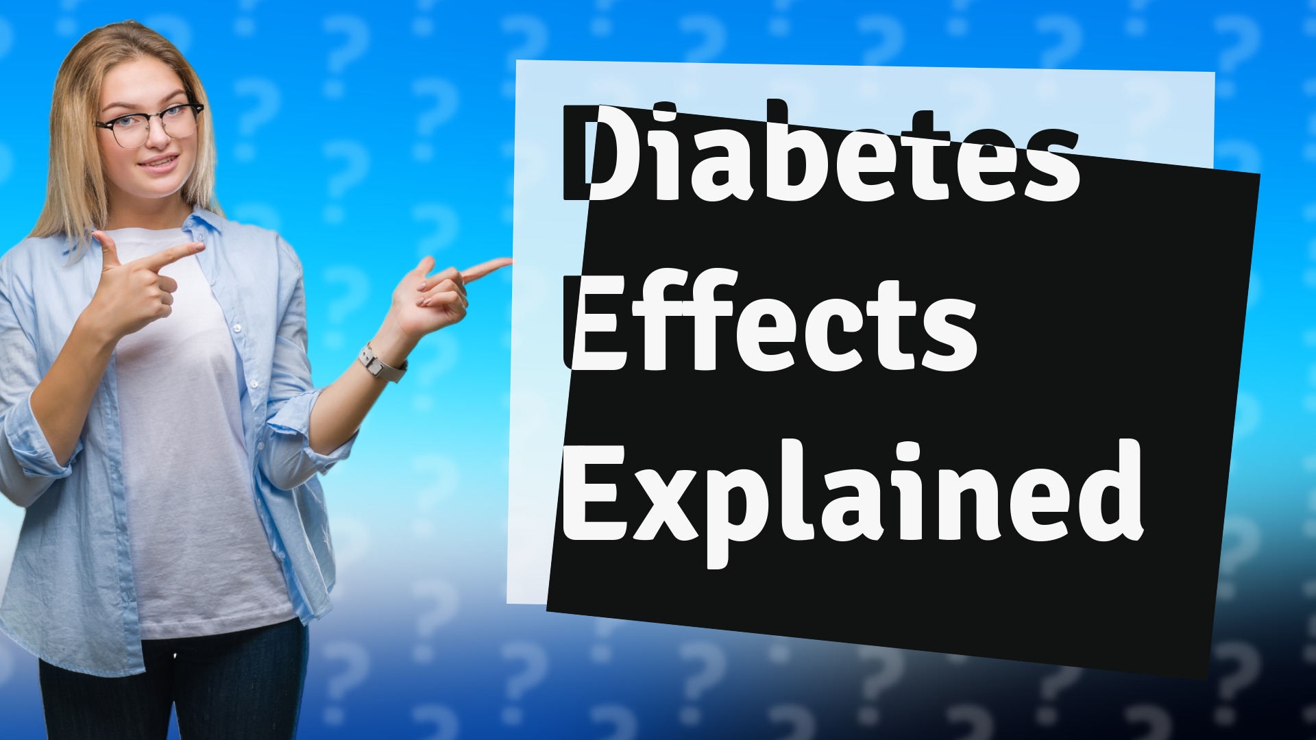 Diabetes Effects Explained
