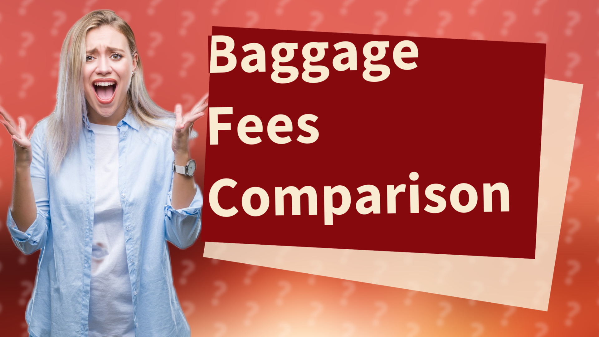 Baggage Fees Comparison