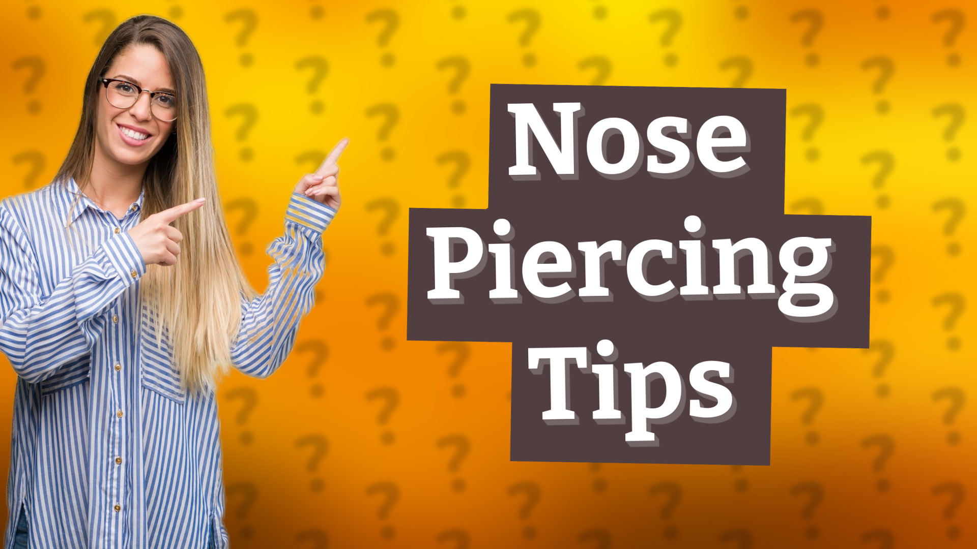 Nose Piercing Tips