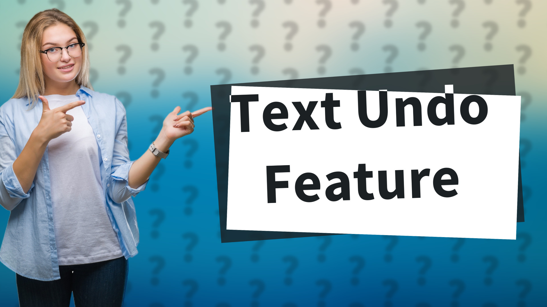 Text Undo Feature
