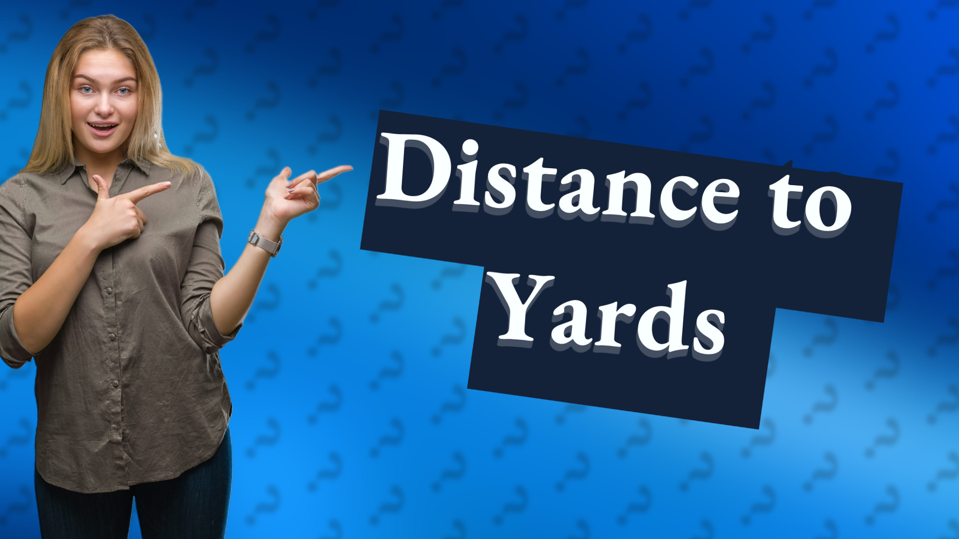 Distance to Yards