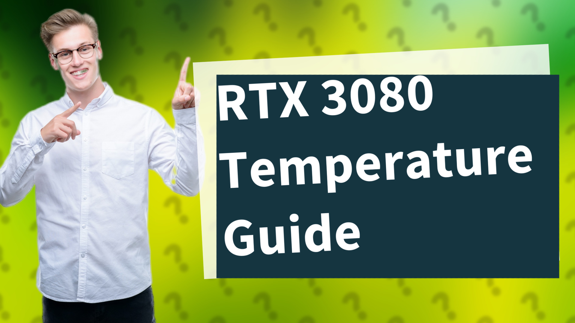 RTX 3080 Temperature Guide