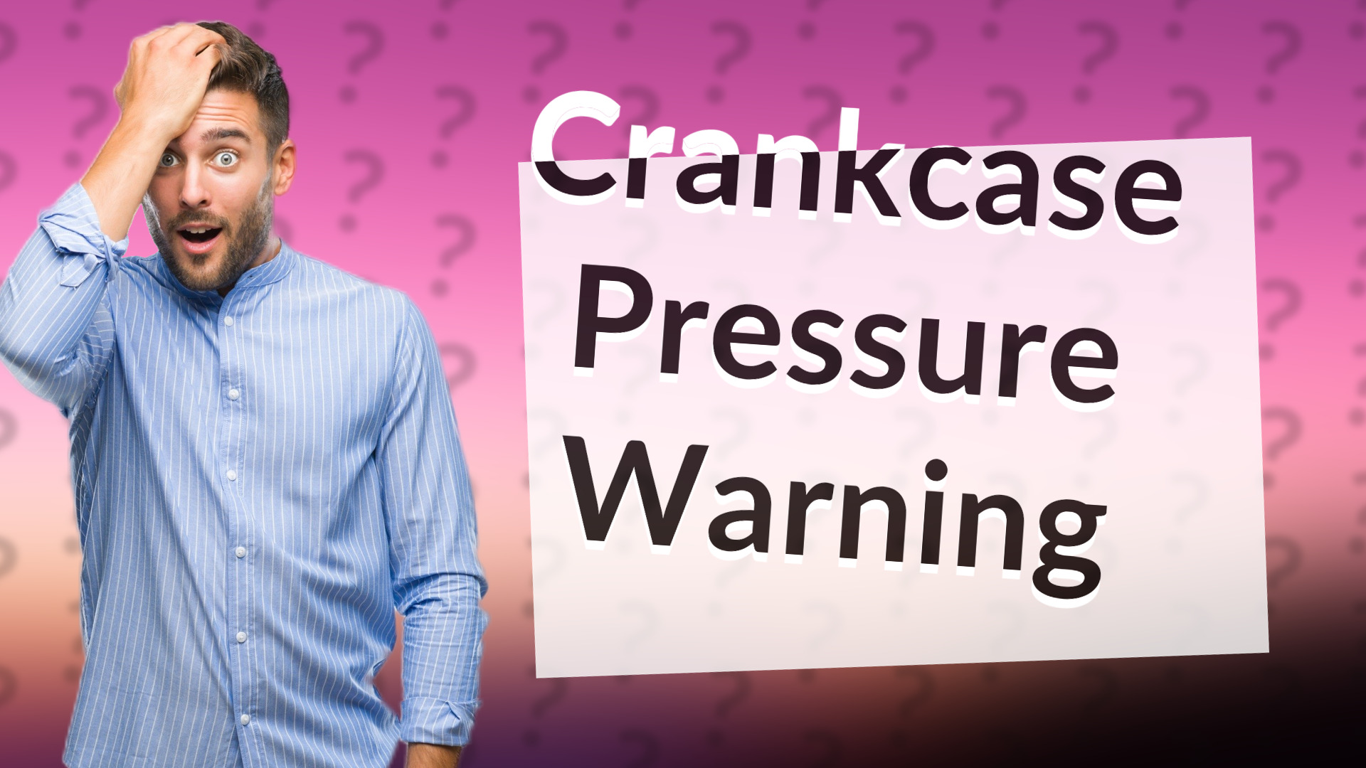 Crankcase Pressure Warning