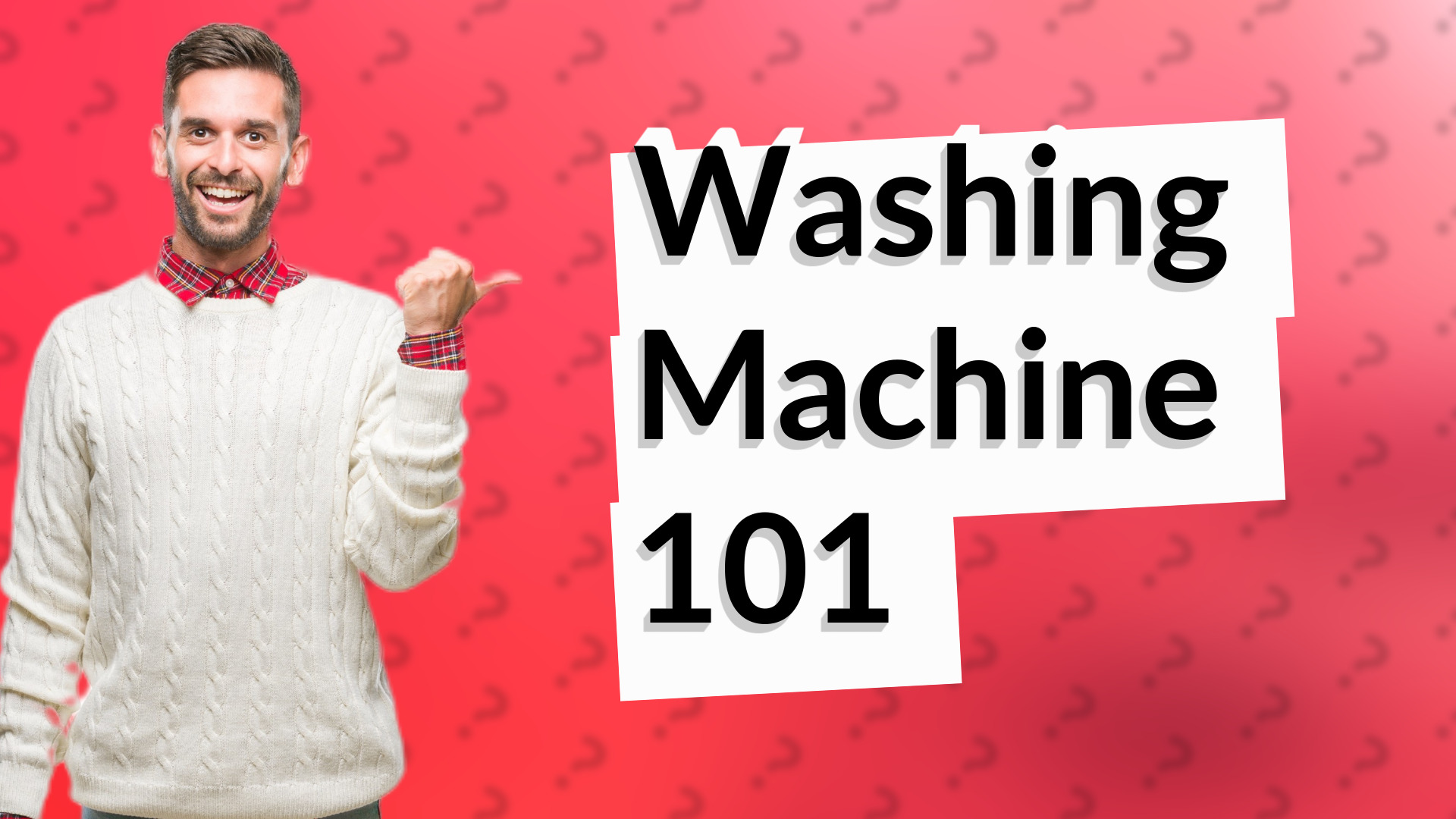 Washing Machine 101