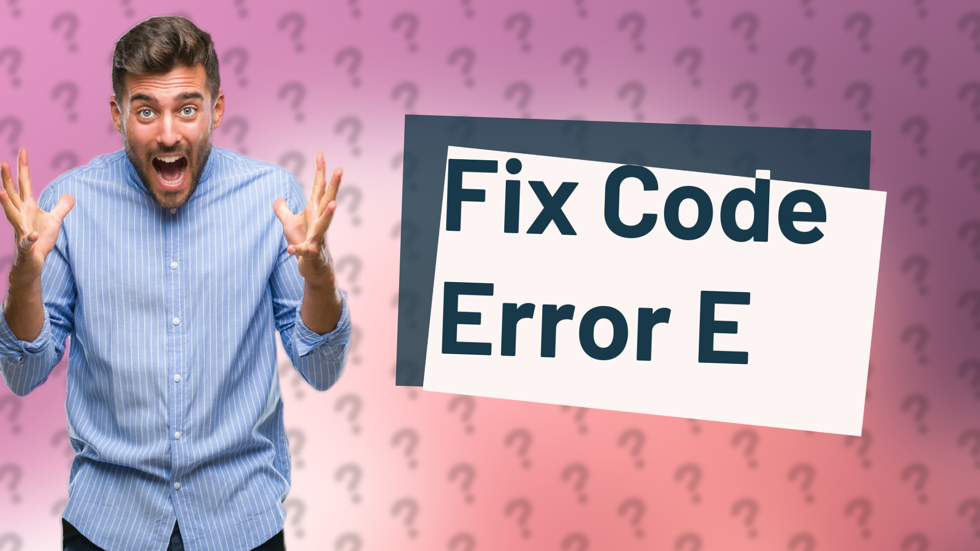 Fix Code Error E