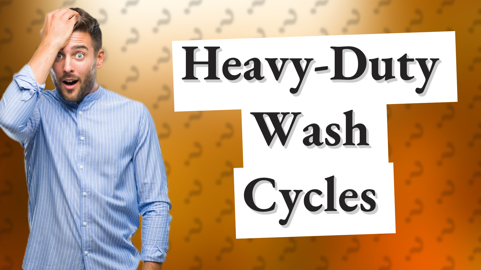 Heavy-Duty Wash Cycles