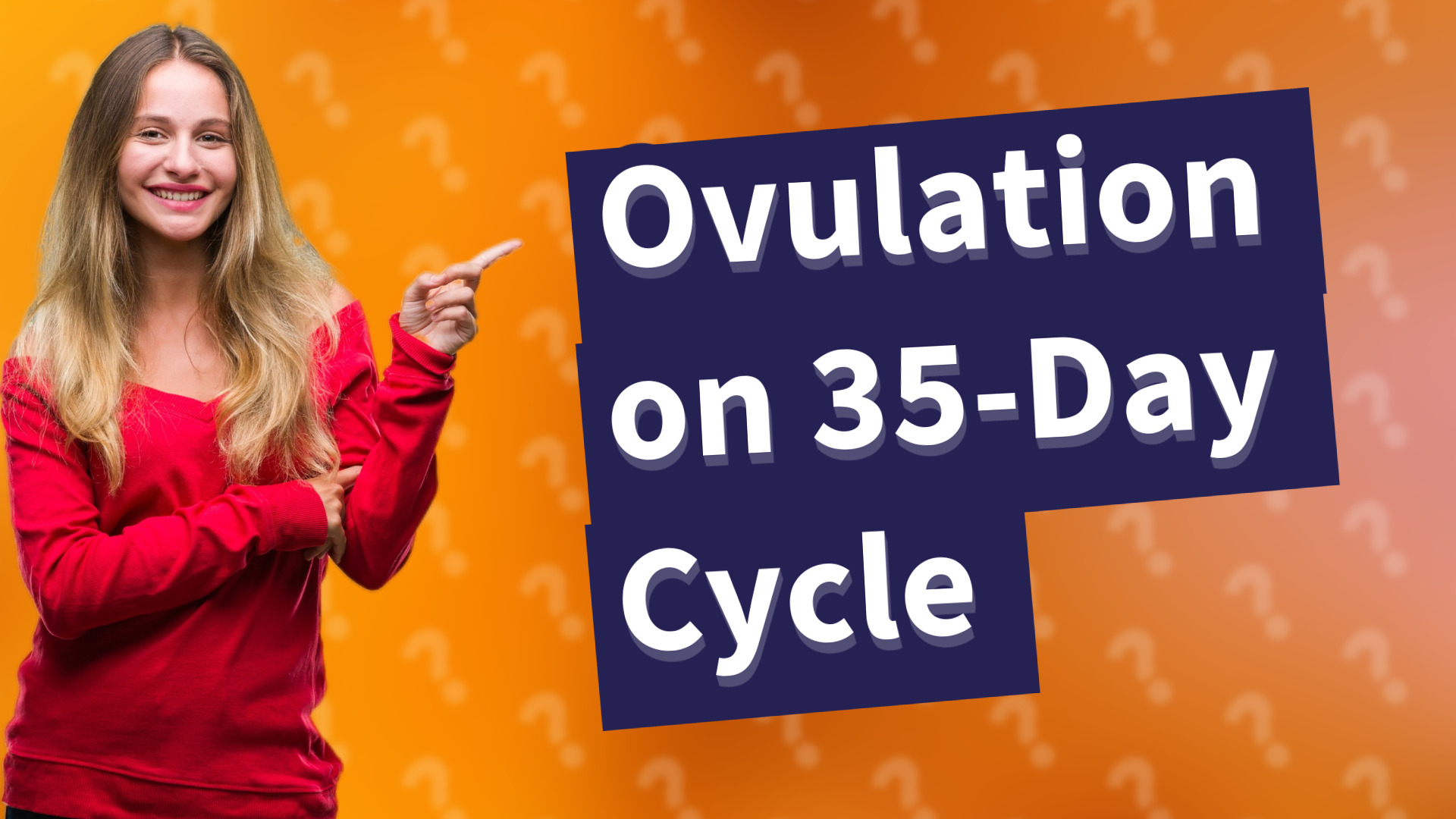Ovulation on 35-Day Cycle