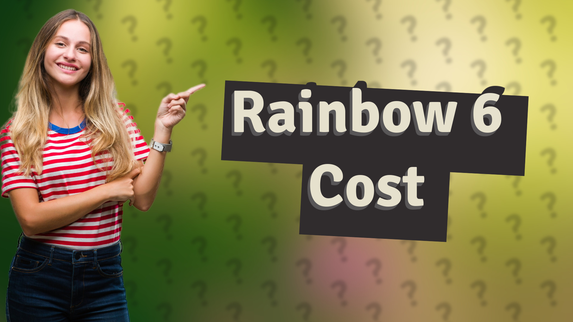 Rainbow 6 Cost