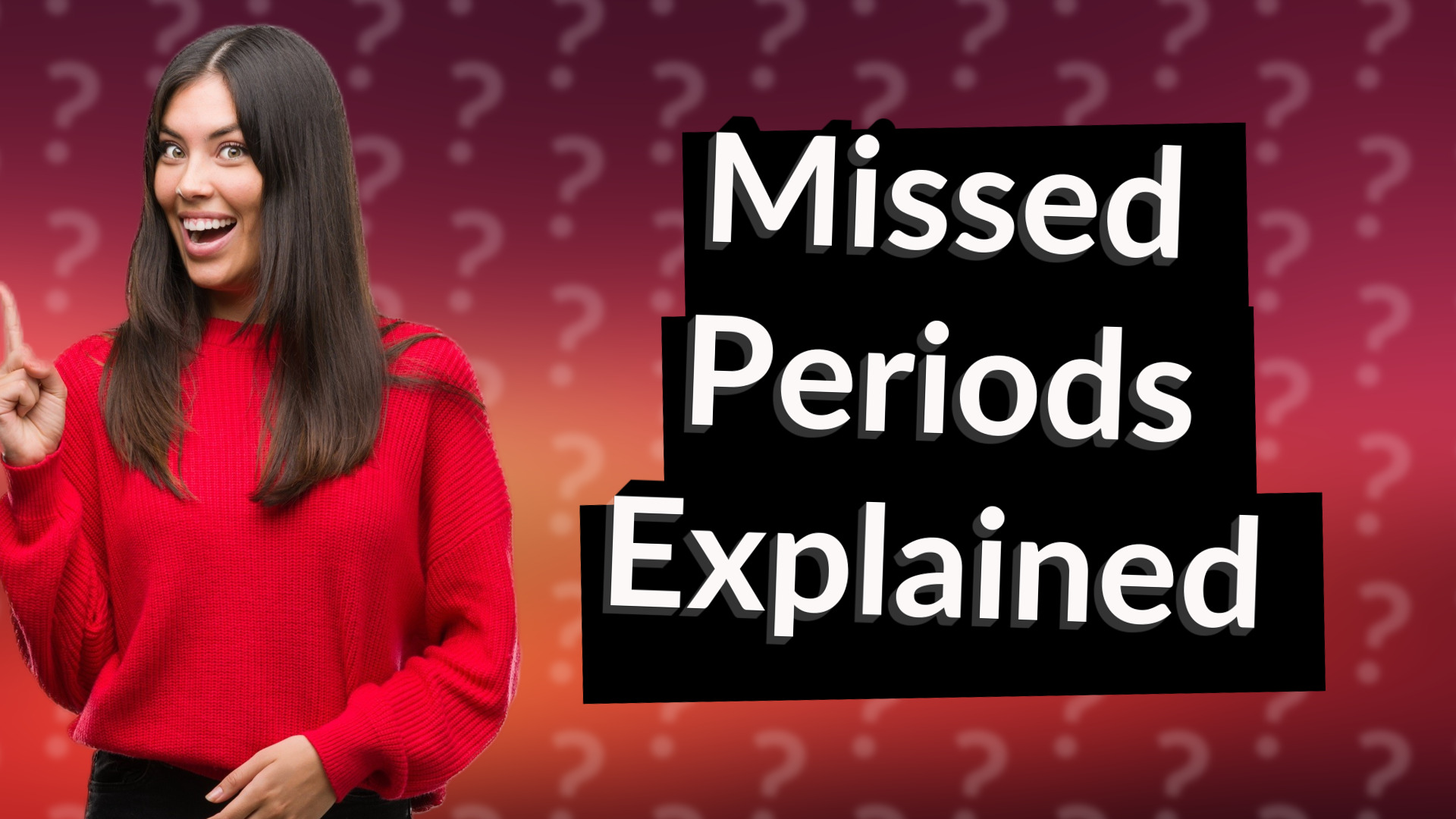 Missed Periods Explained