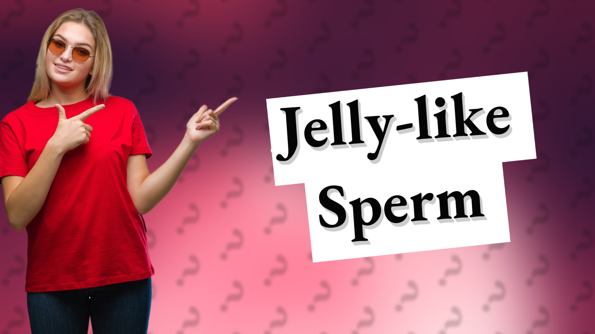 Jelly-like Sperm