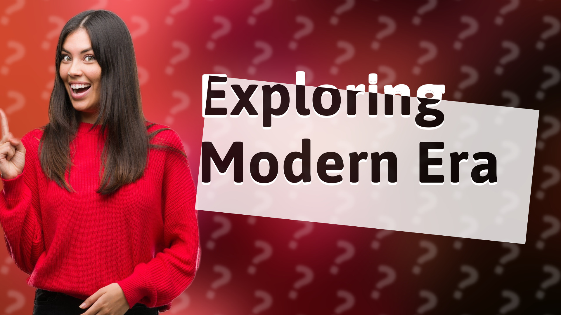 Exploring Modern Era