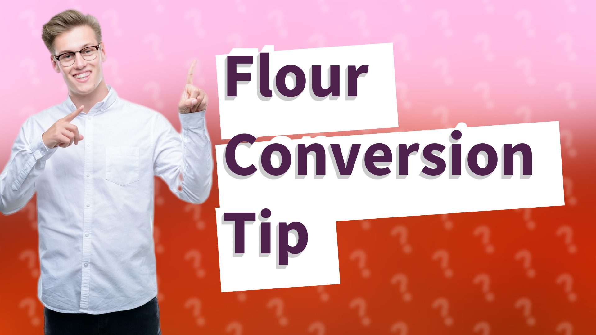 Flour Conversion Tip