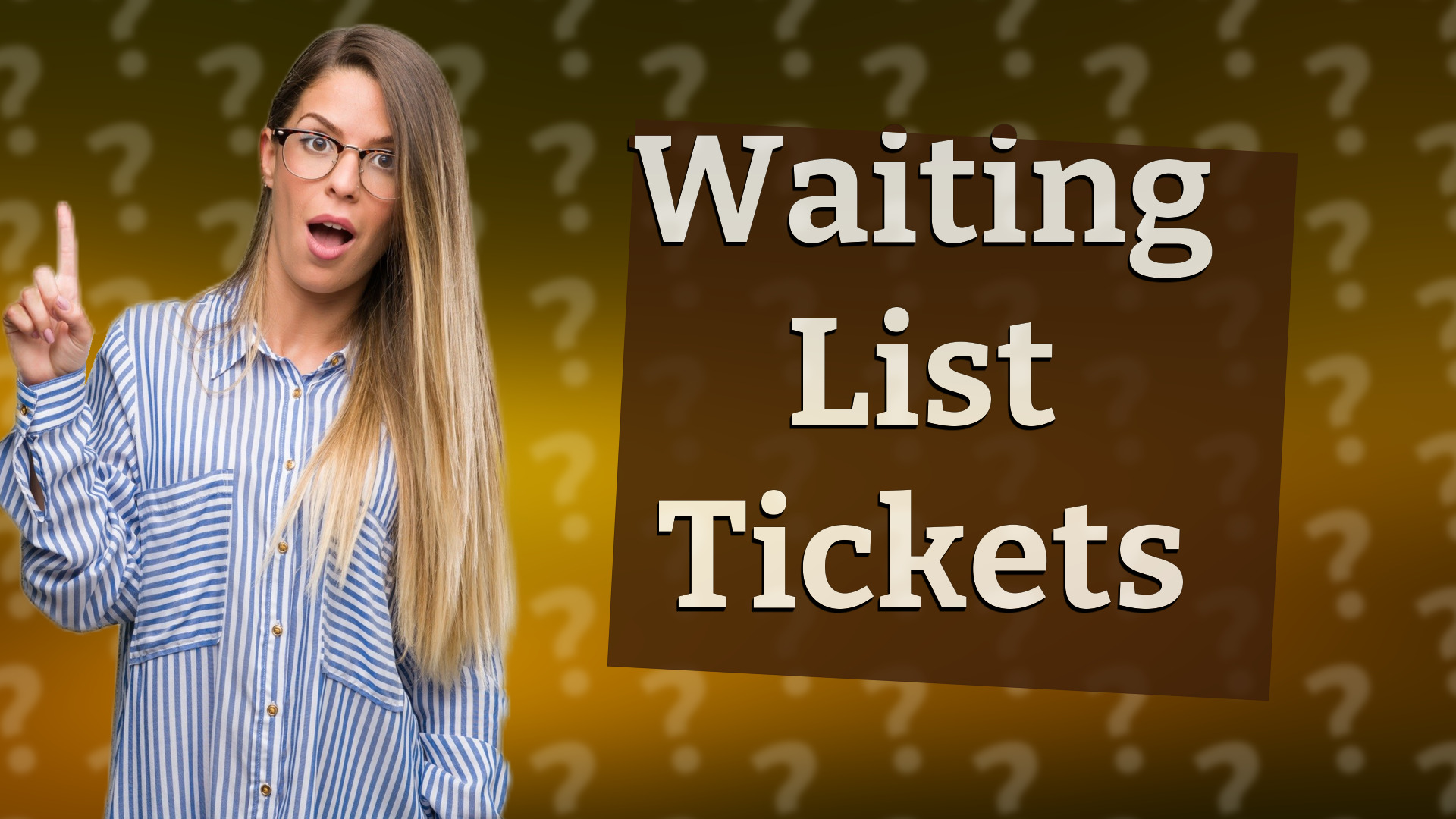 Waiting List Tickets