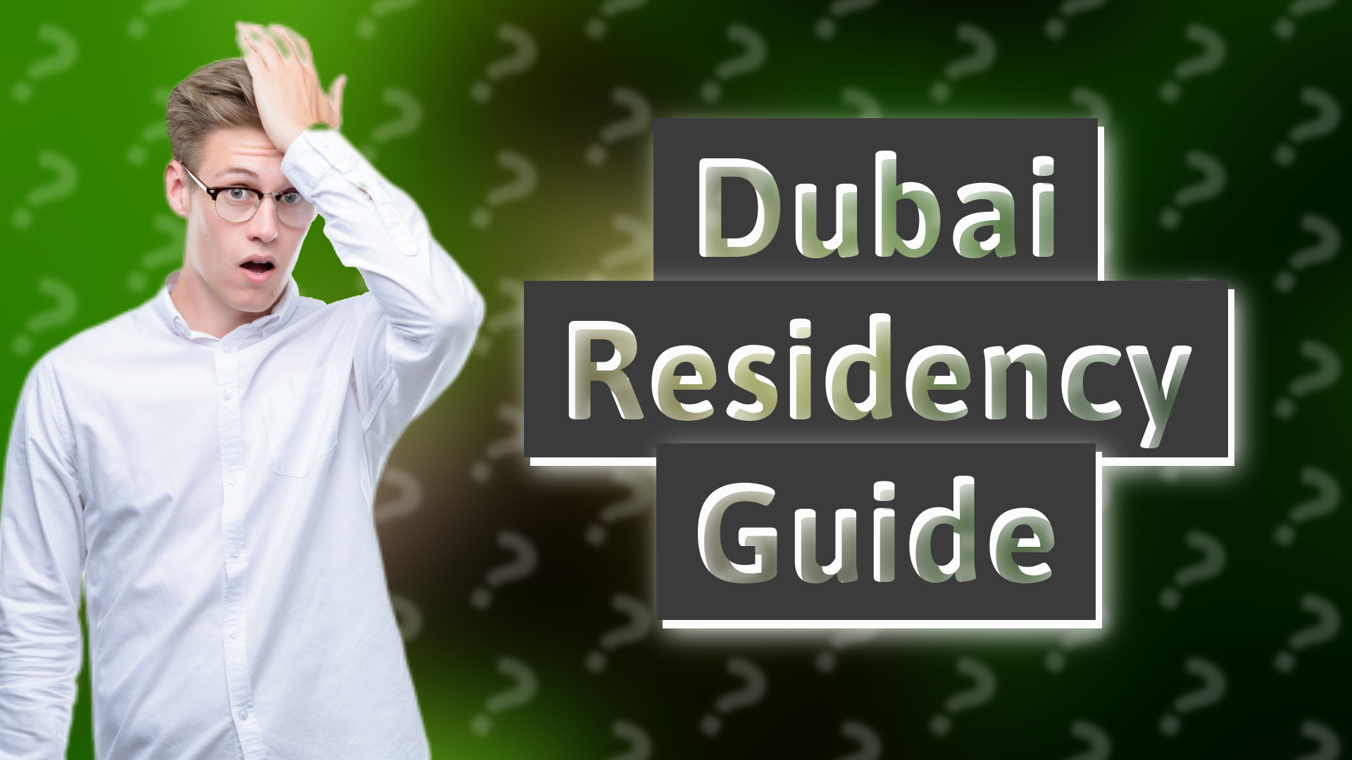 Dubai Residency Guide