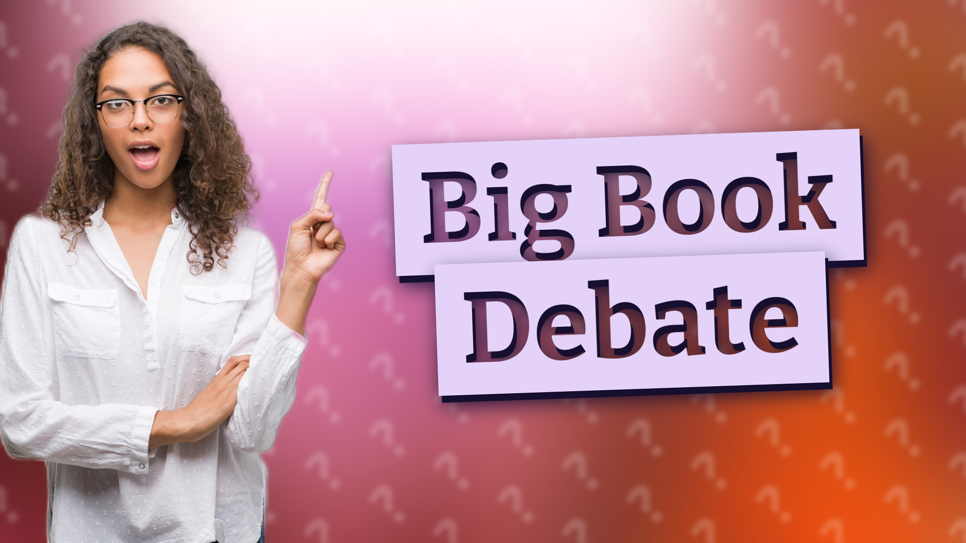 Big Book Debate