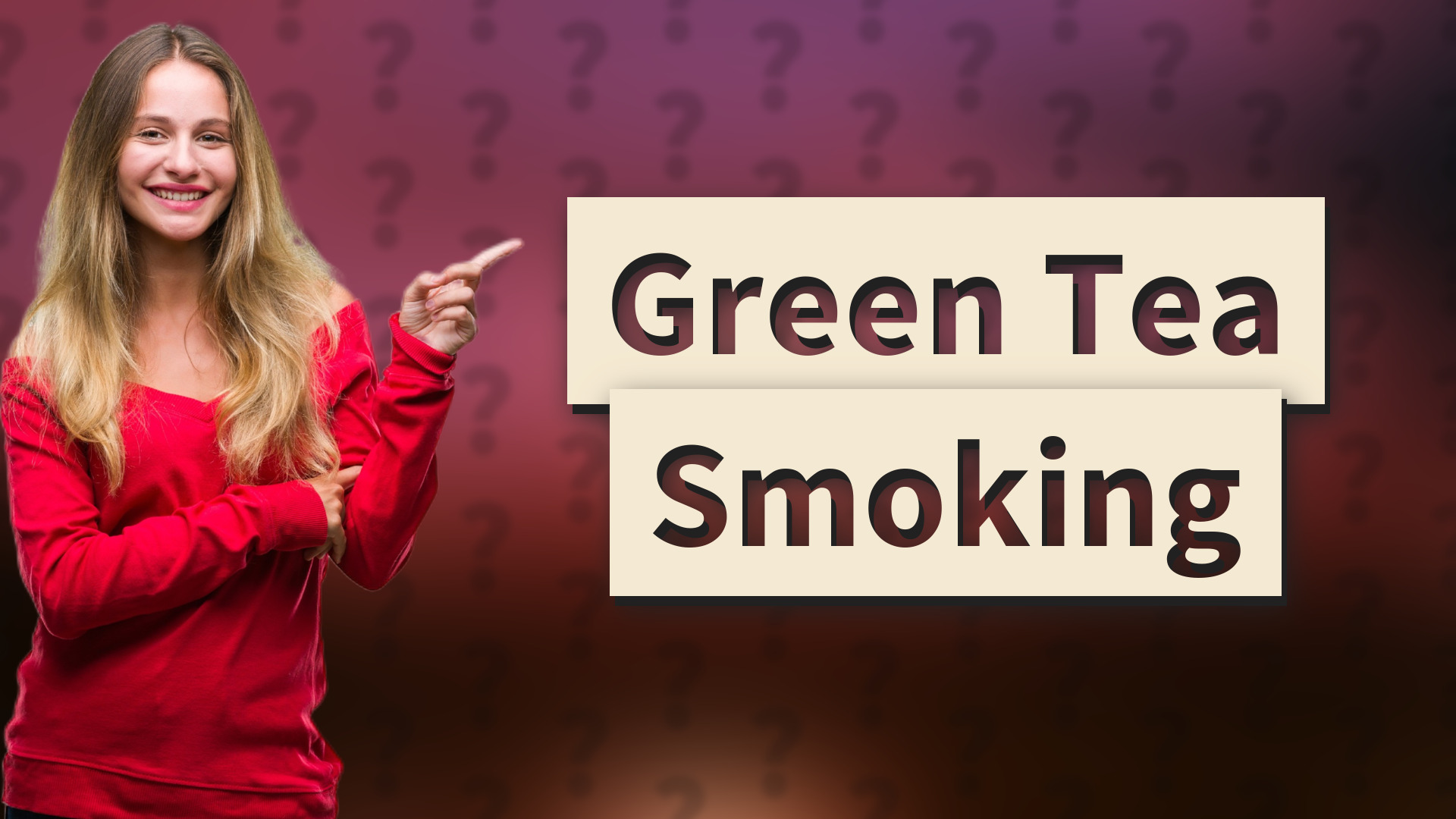 Green Tea Smoking