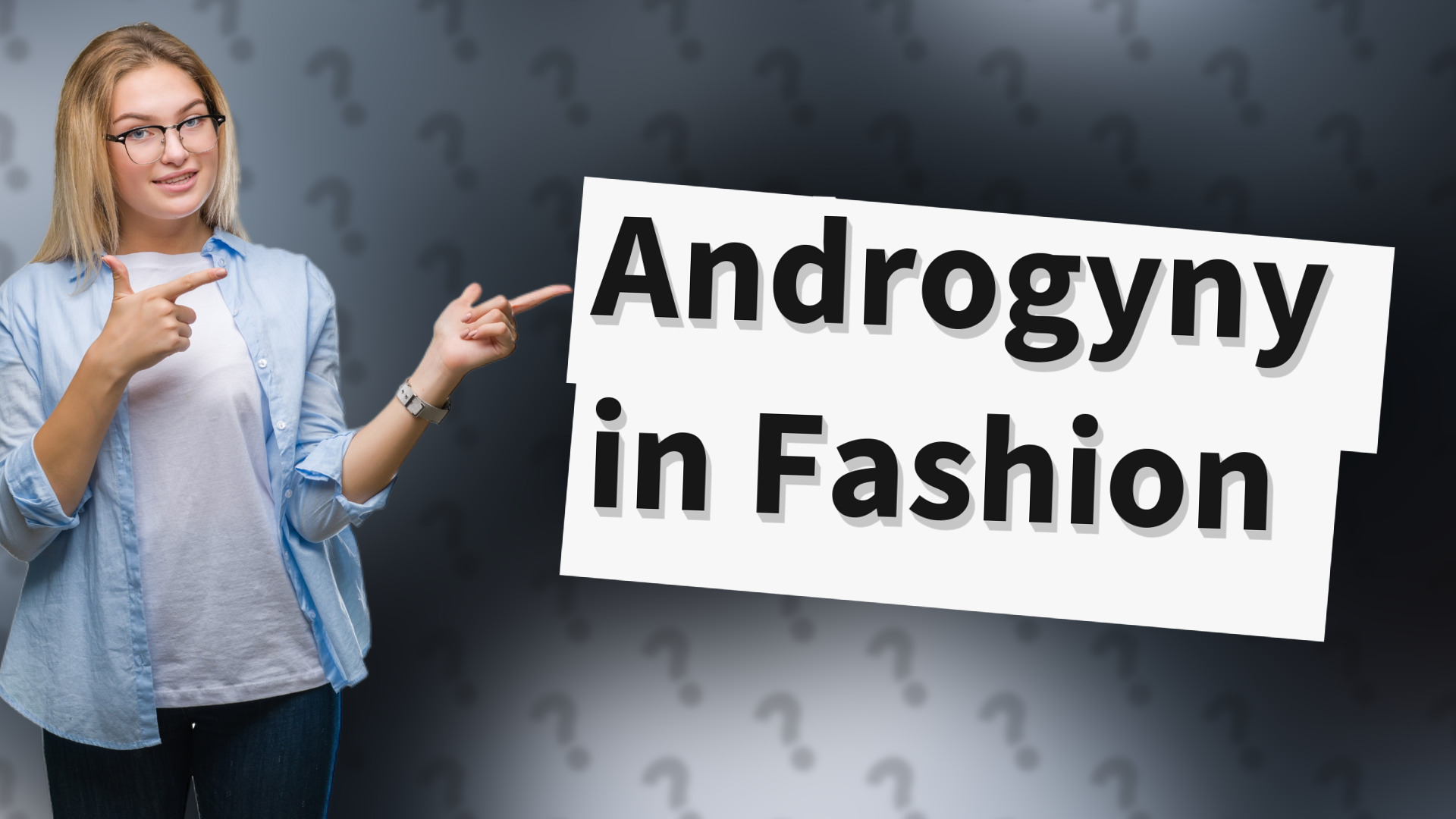 Androgyny in Fashion
