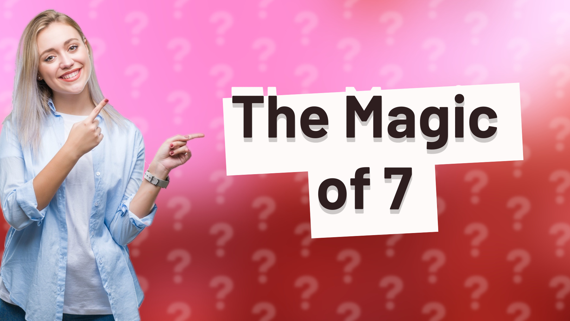 The Magic of 7