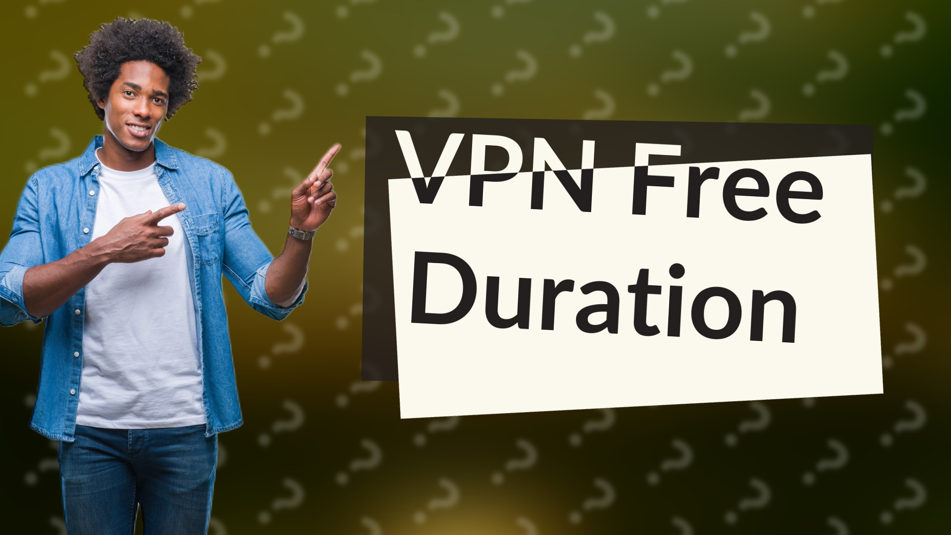 VPN Free Duration