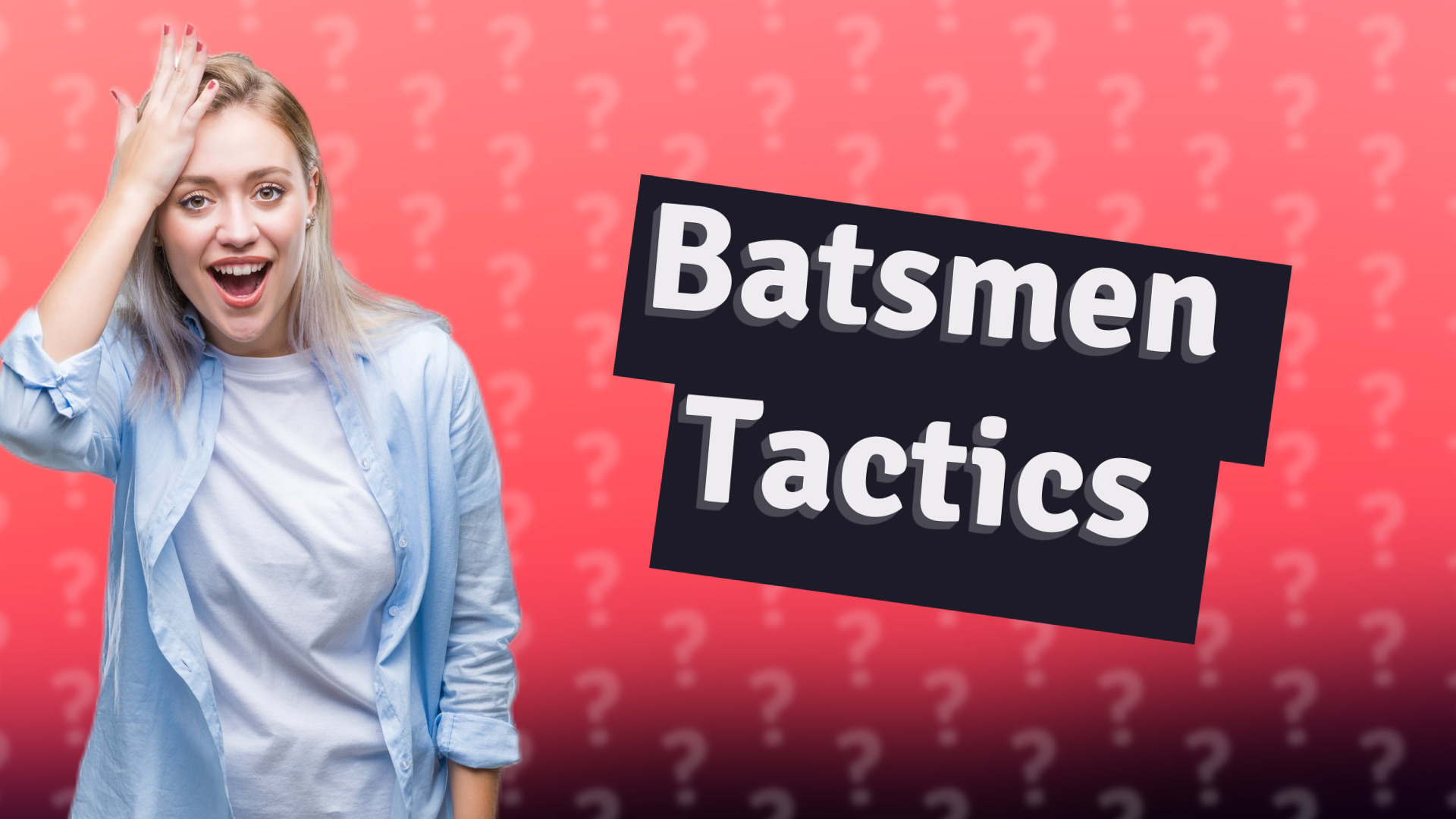 Batsmen Tactics