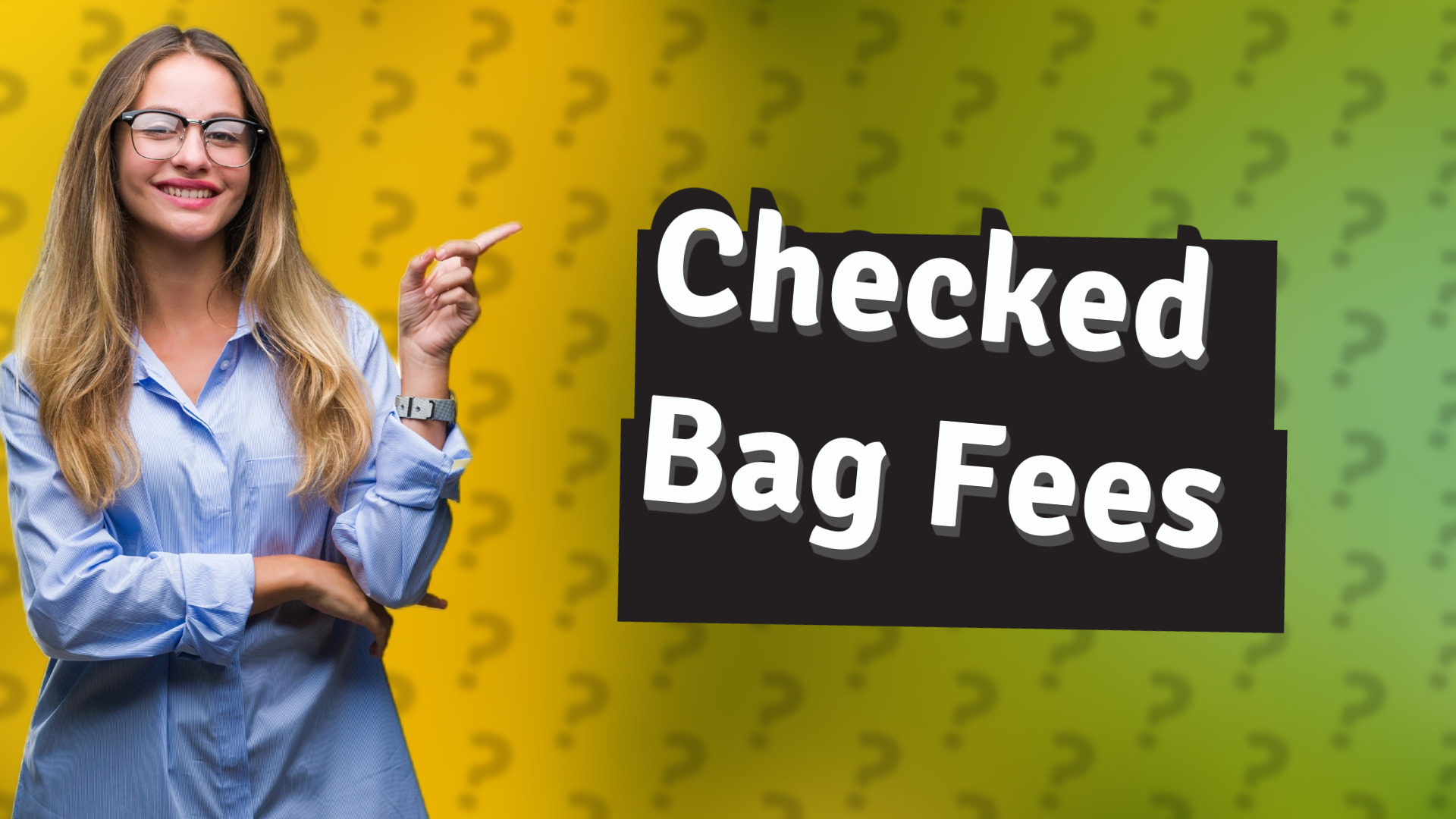Checked Bag Fees