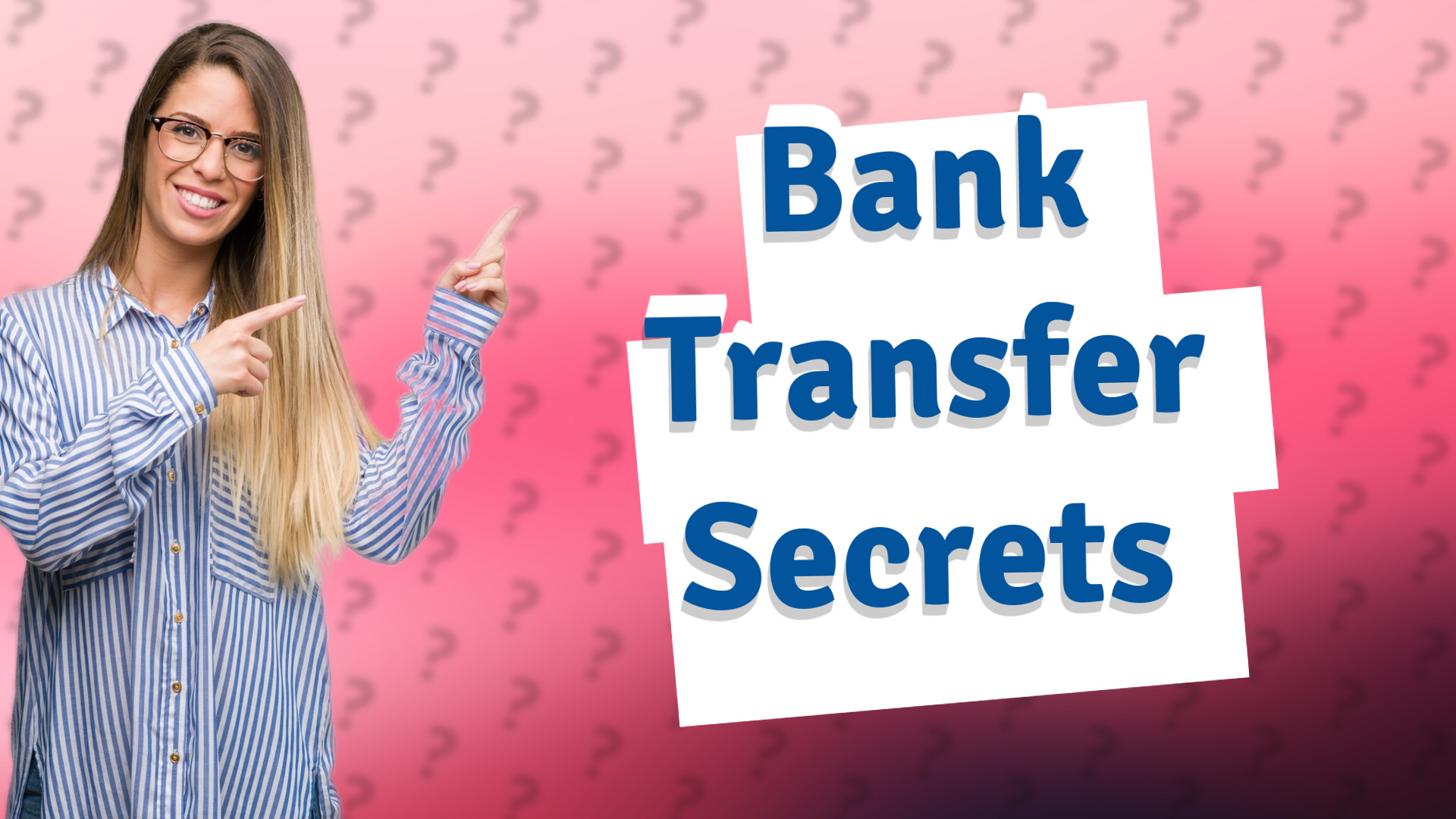 Bank Transfer Secrets