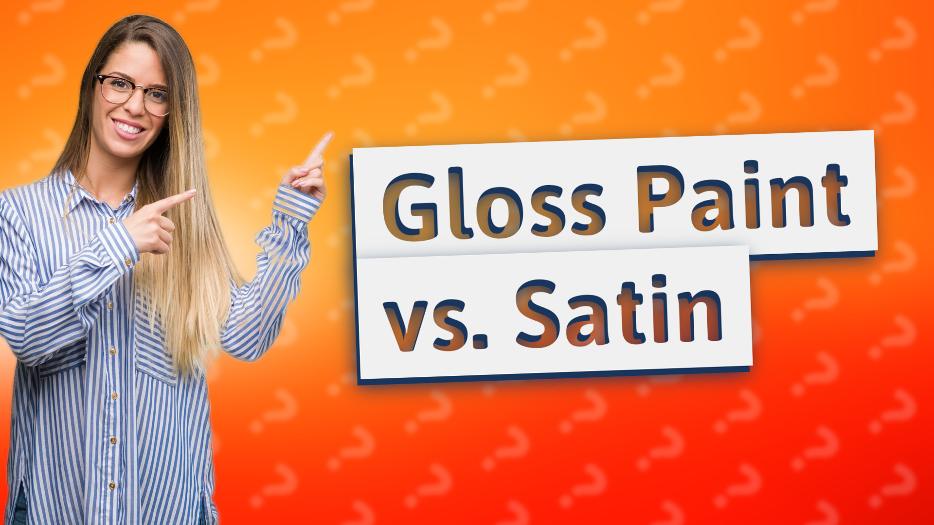 Gloss Paint vs. Satin