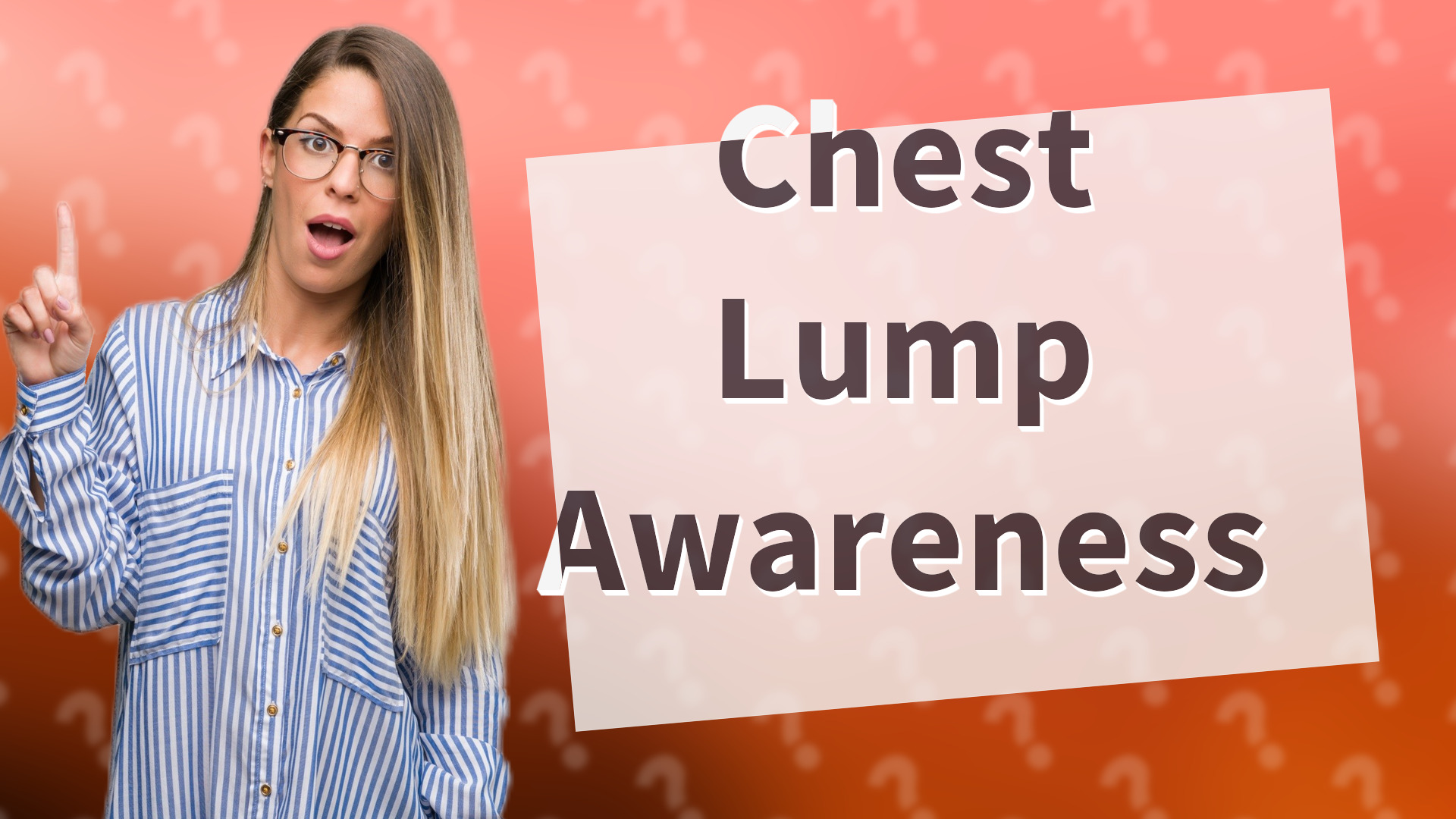 Chest Lump Awareness
