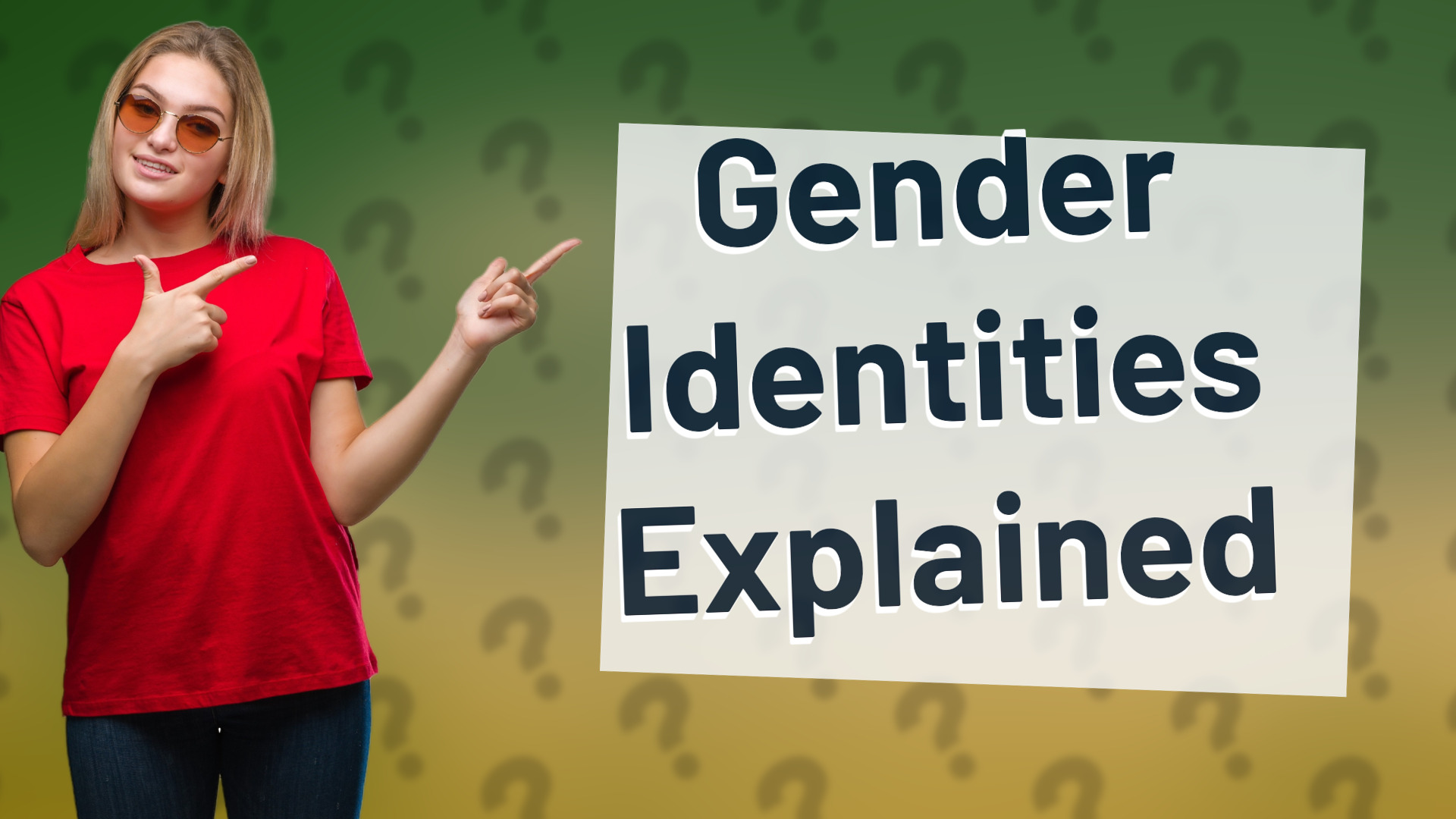 Gender Identities Explained