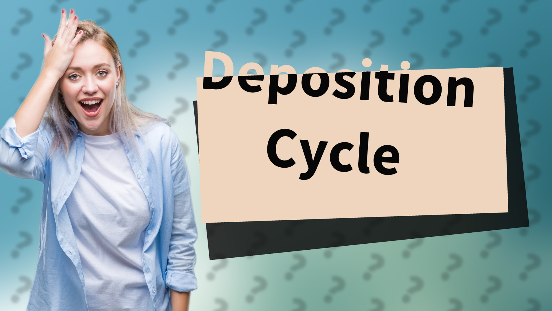 Deposition Cycle
