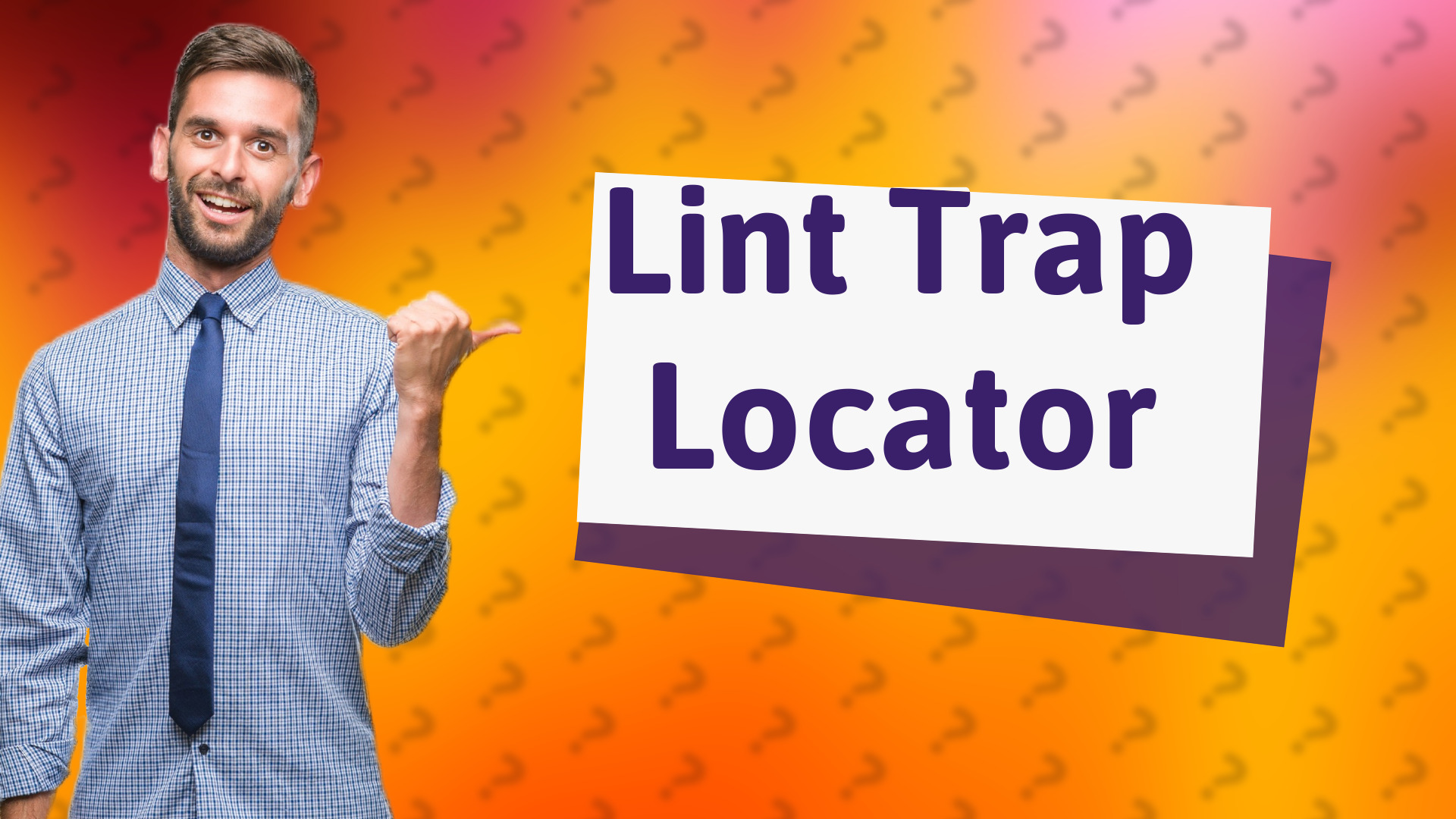 Lint Trap Locator