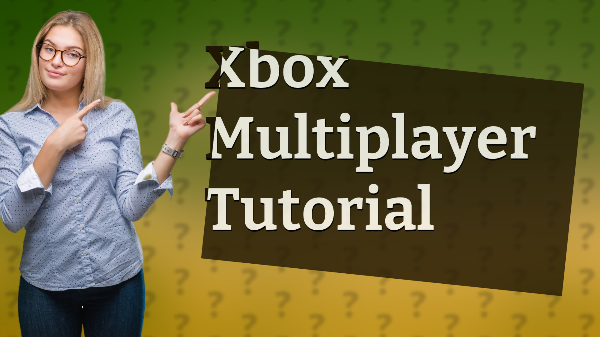 Xbox Multiplayer Tutorial