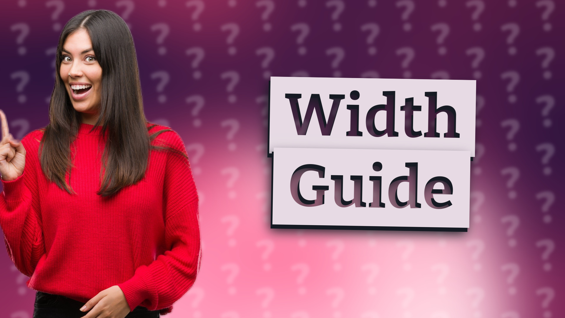 Width Guide