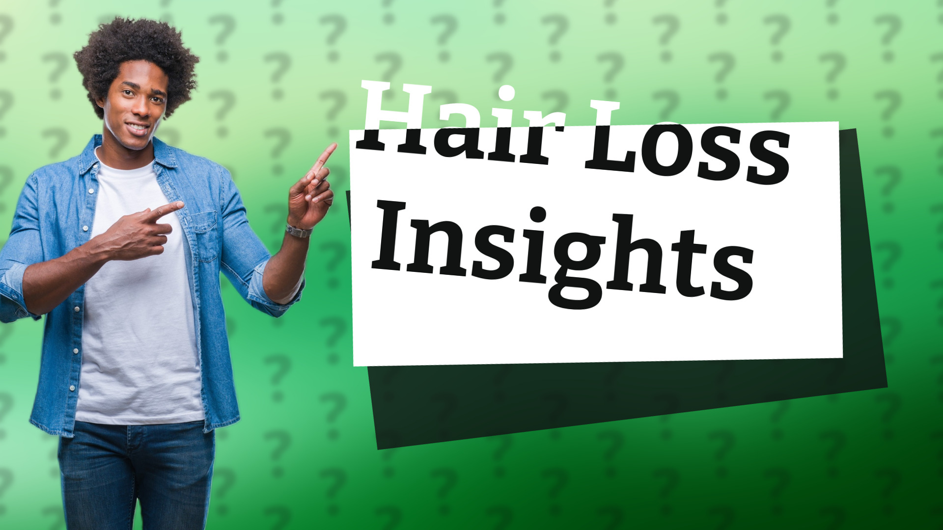 Hair Loss Insights