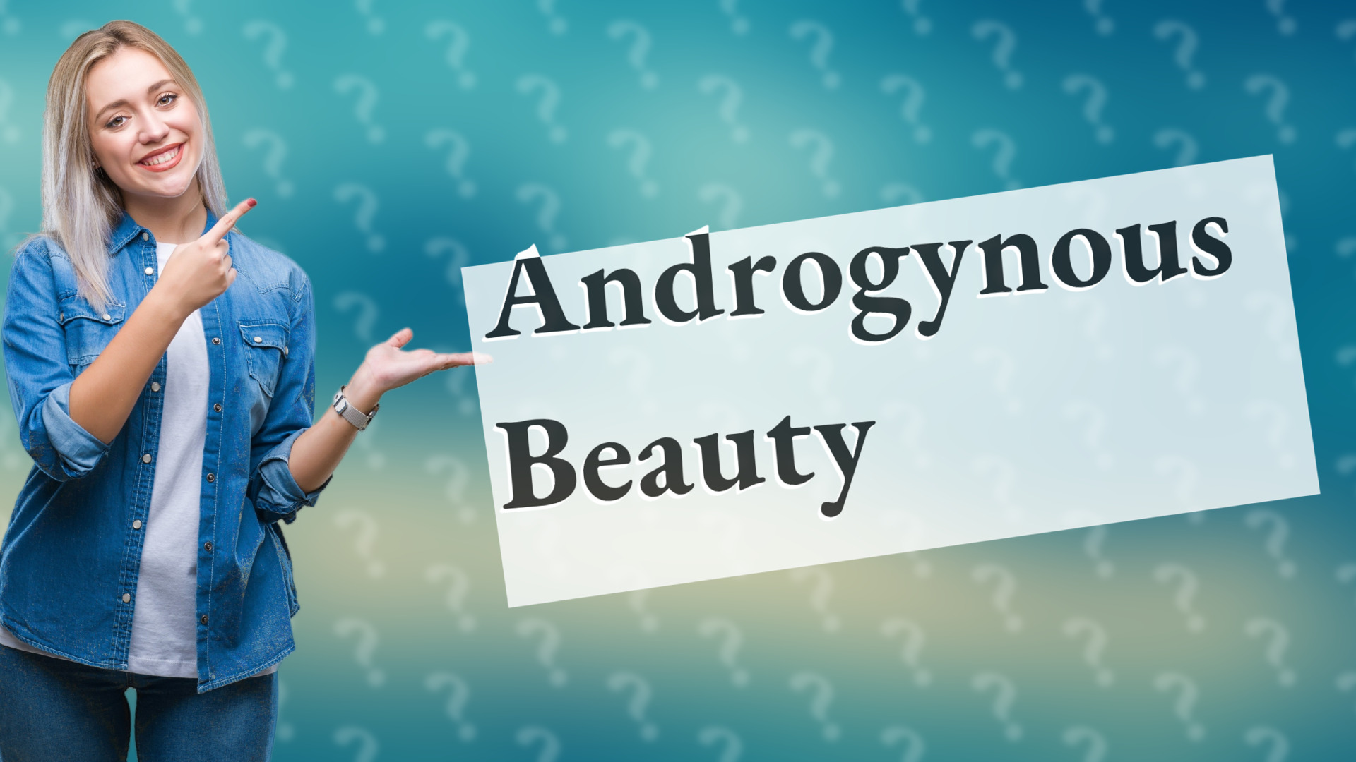 Androgynous Beauty