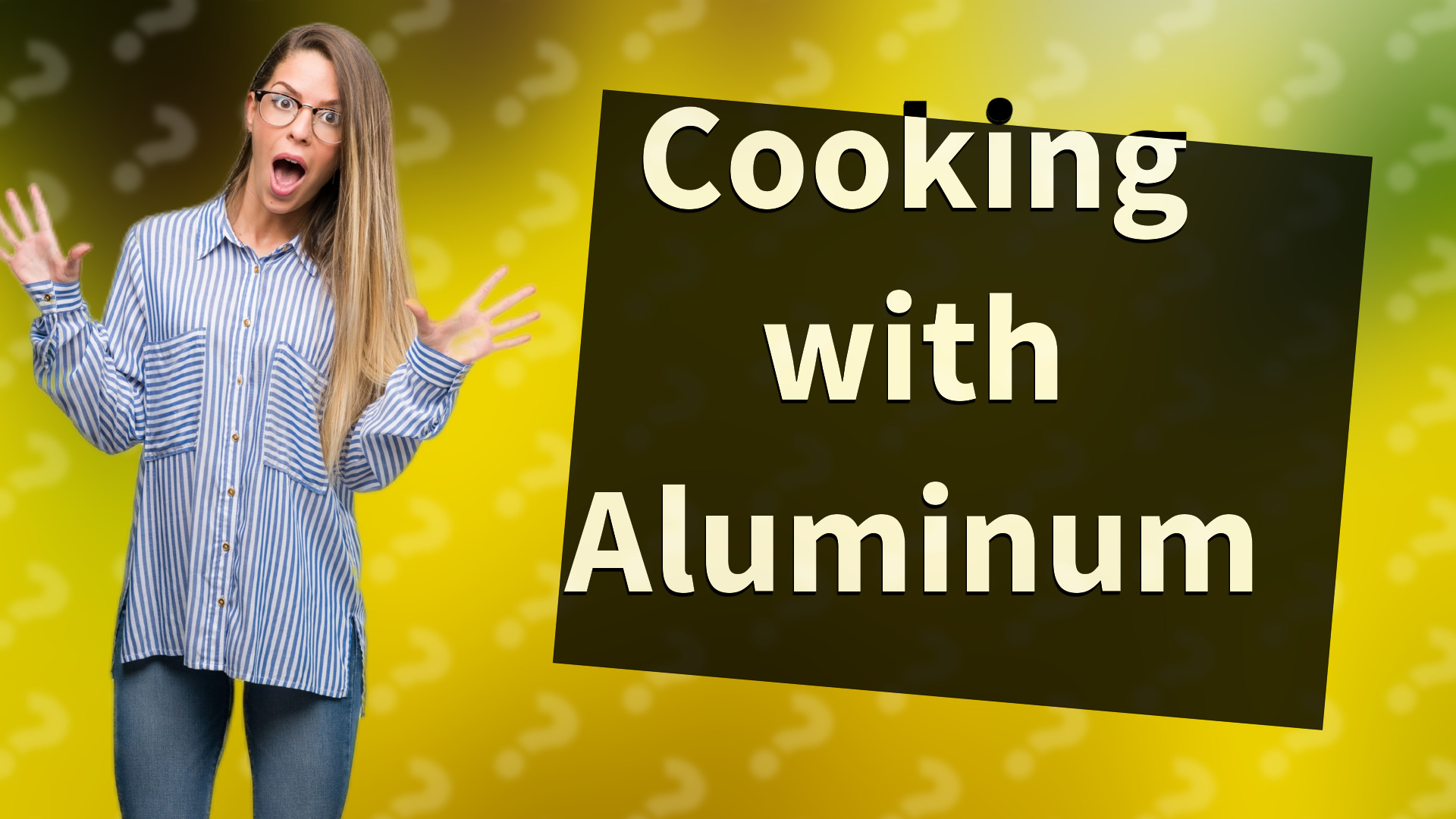 Cooking with Aluminum