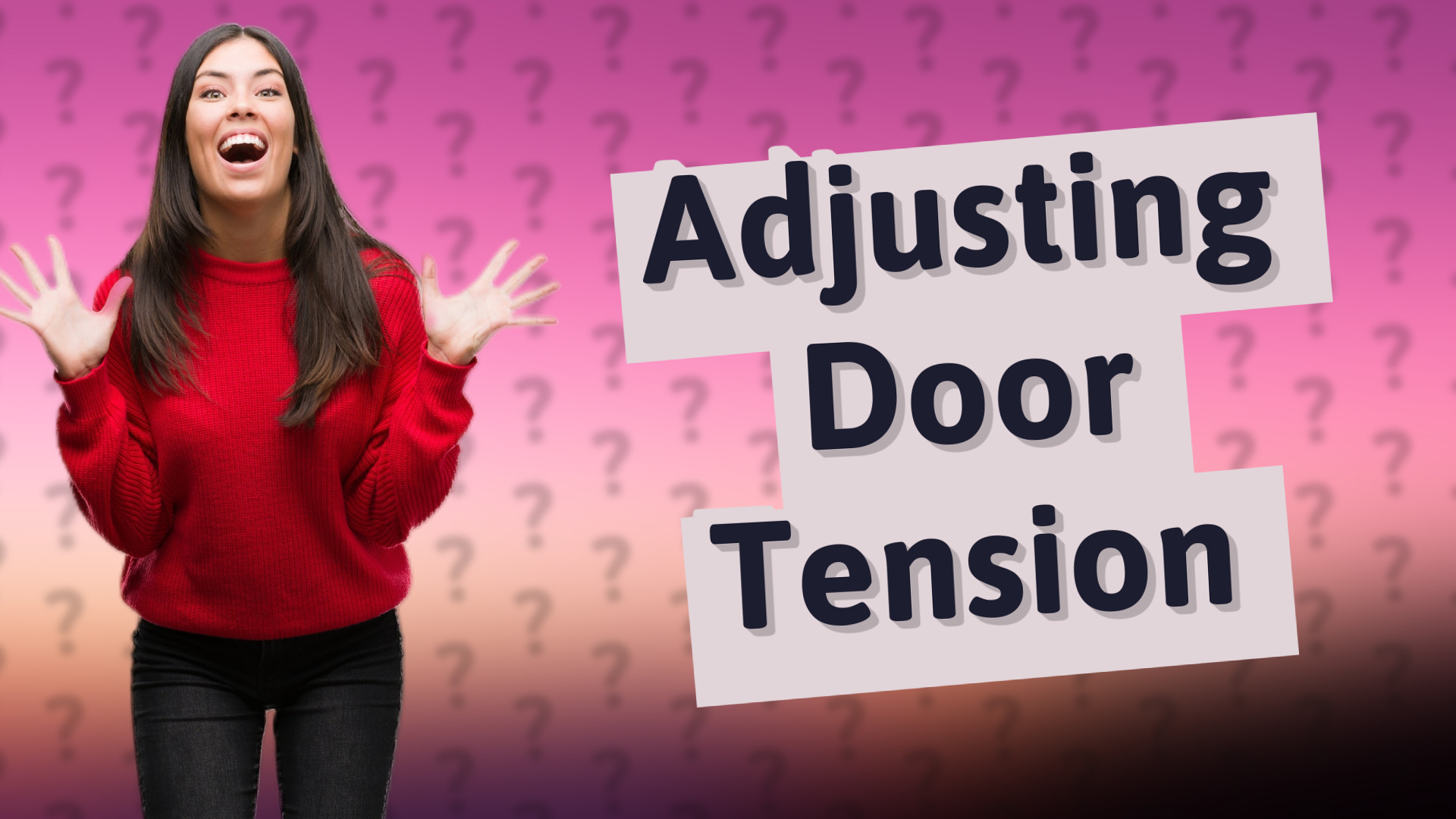 Adjusting Door Tension