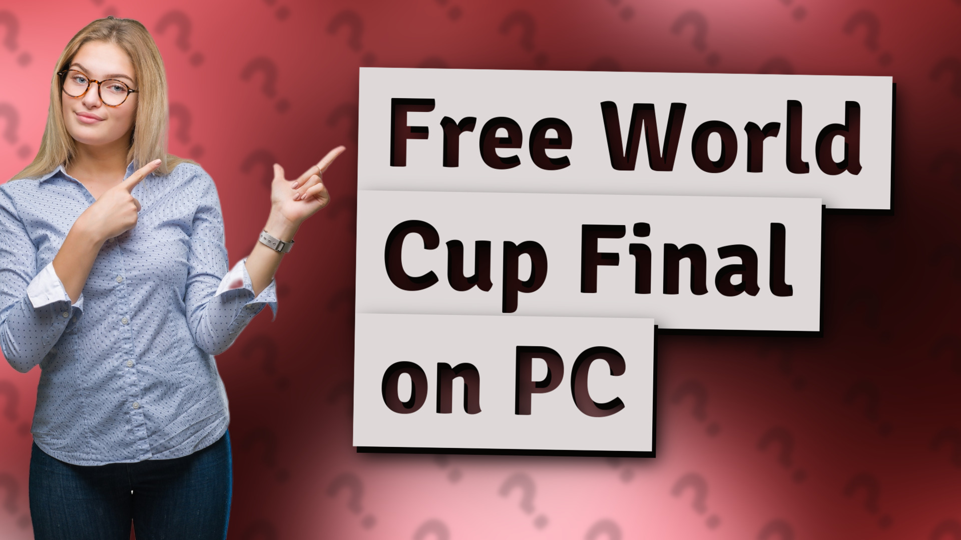 Free World Cup Final on PC