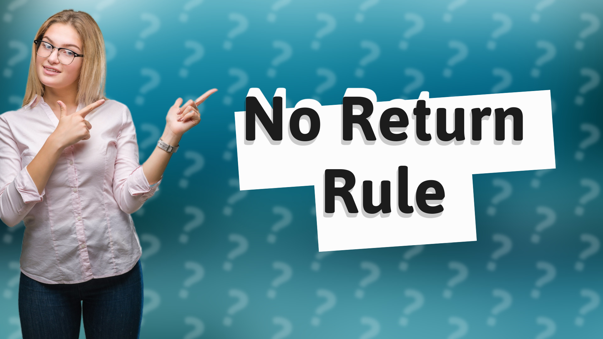 No Return Rule