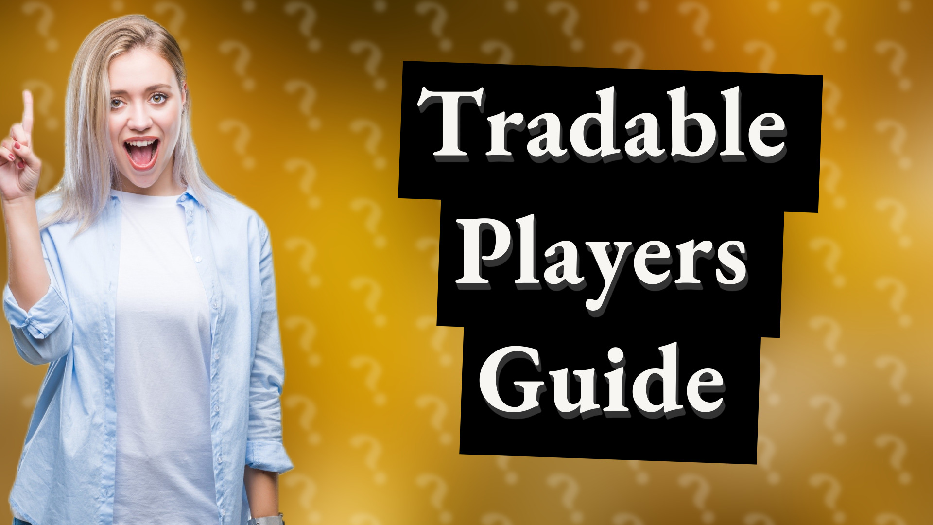 Tradable Players Guide