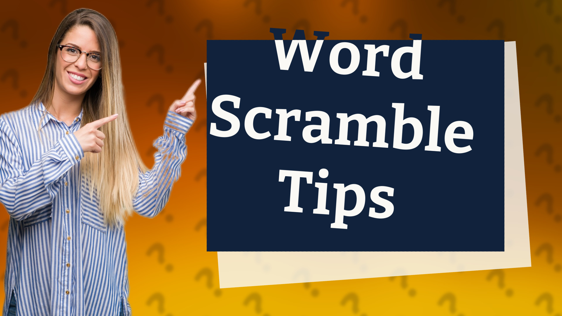 Word Scramble Tips